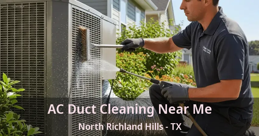 AC Duct Cleaning Near Me North Richland Hills - TX
