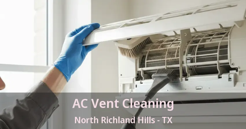 AC Vent Cleaning North Richland Hills - TX