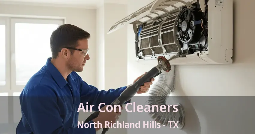 Air Con Cleaners North Richland Hills - TX